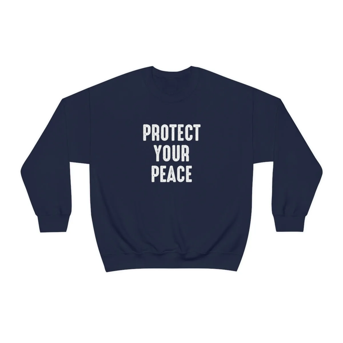 Protect your peace sweatshirt