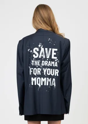 Save The Drama For Your Mama