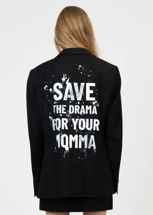 Save The Drama For Your Mama